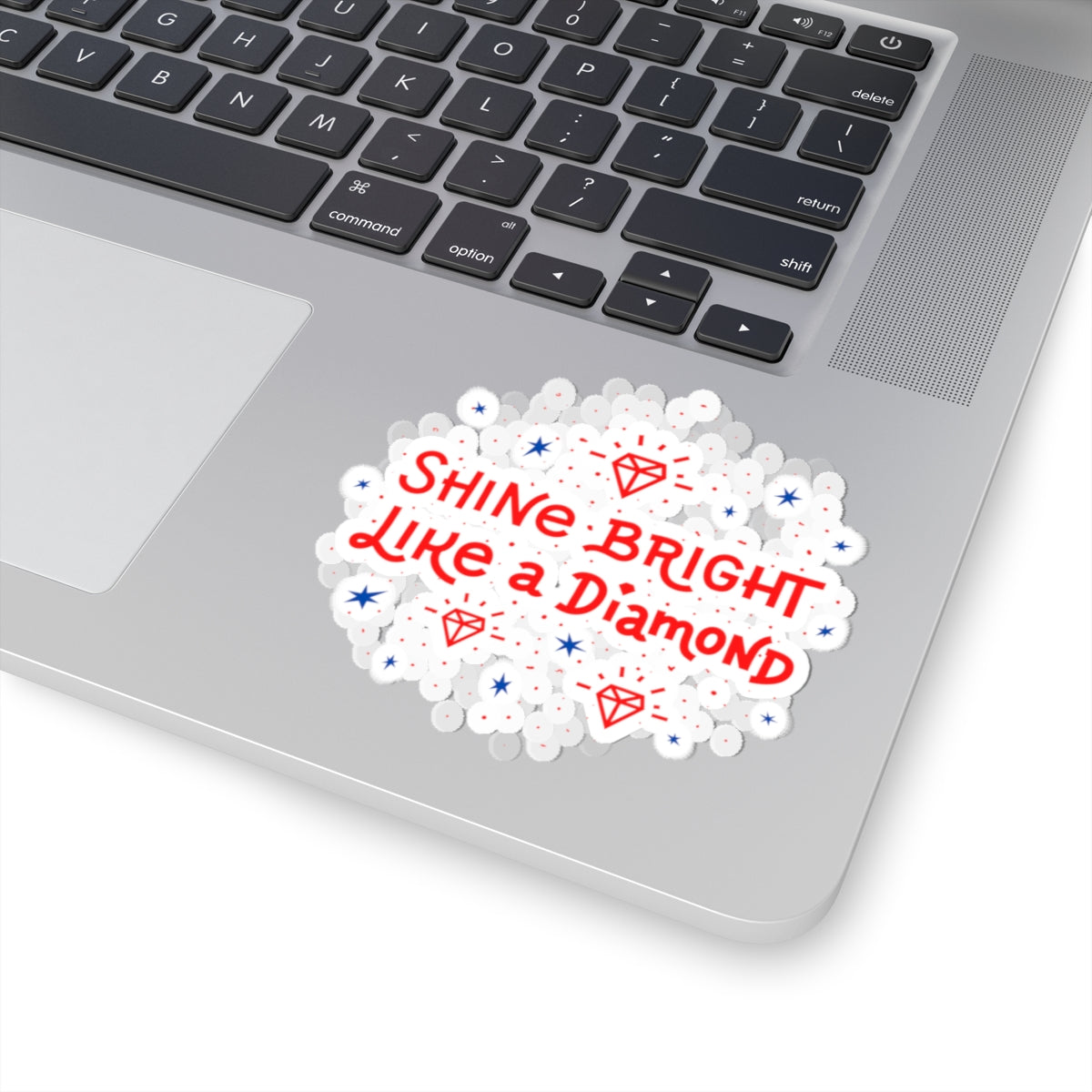 'Shine Bright Like a Diamond' Sticker