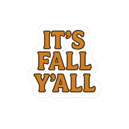 Sticker with 'IT'S FALL Y'ALL' text in brown on a white background