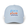 Light blue dad cap with embroidered 'Beach Please' text in blue and orange with a wave, front view on a white background