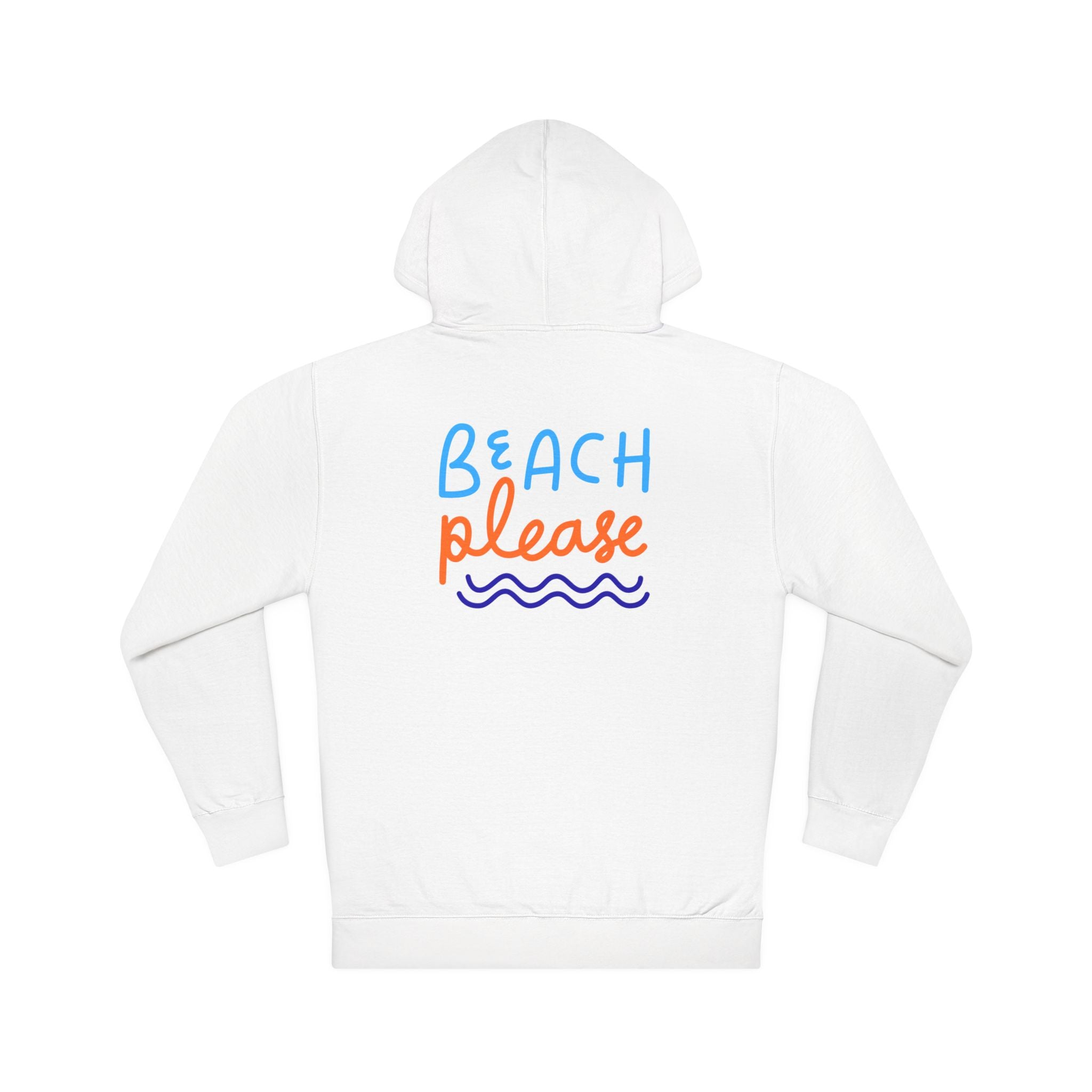 Beach Please Hoodie — Casual Summer Graphic Hooded Sweatshirt