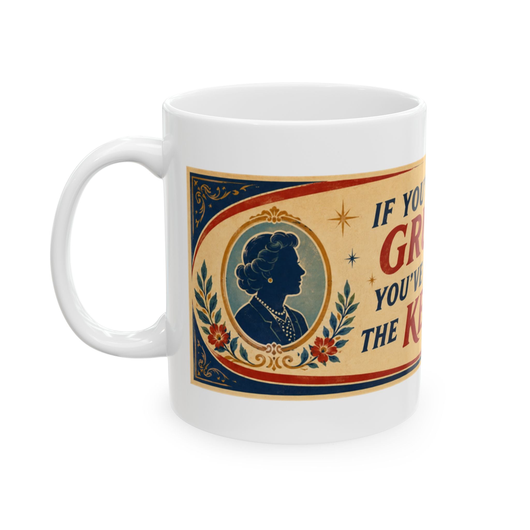 Ceramic Mug - "If You've Time to Grumble" Vintage Tea Kettle Quote Coffee Cup (11oz, 15oz)