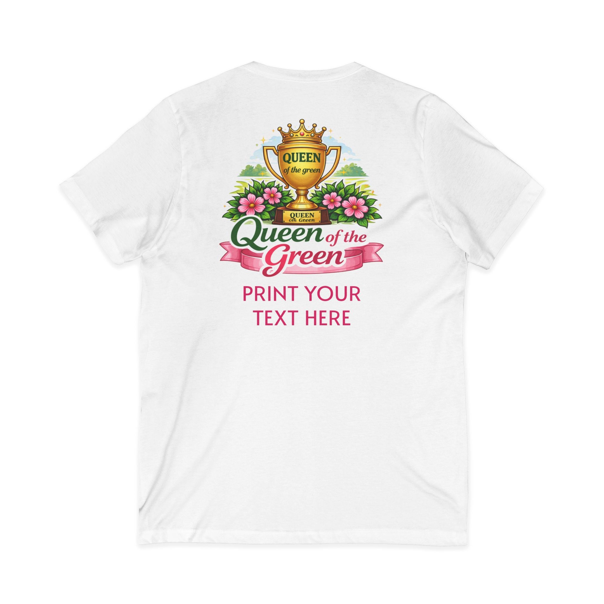 White t-shirt with 'Queen of the Green' graphic and customizable text area on a white background