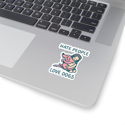 'Hate People, Love Dogs' Sticker