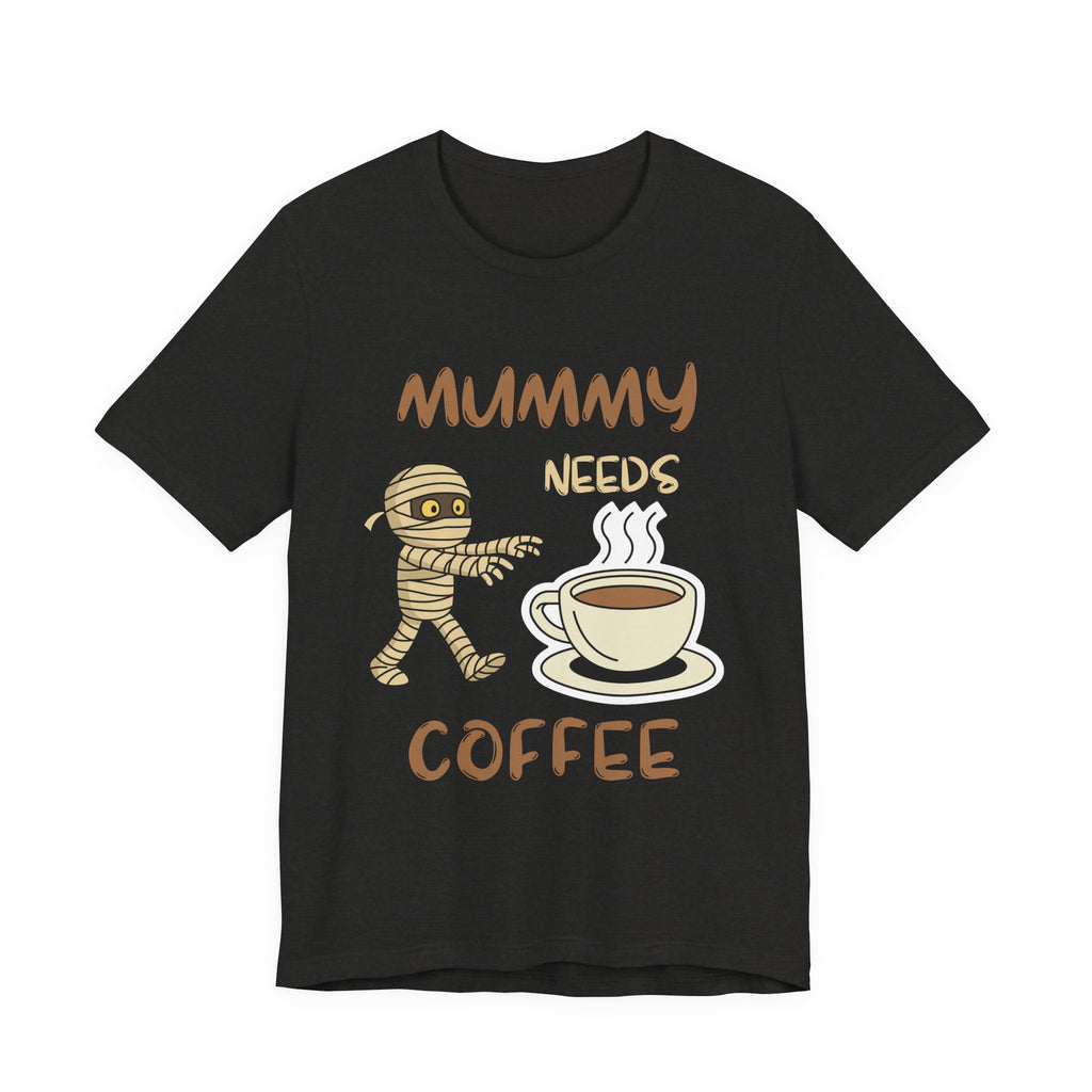 Mummy Needs Coffee T‑Shirt